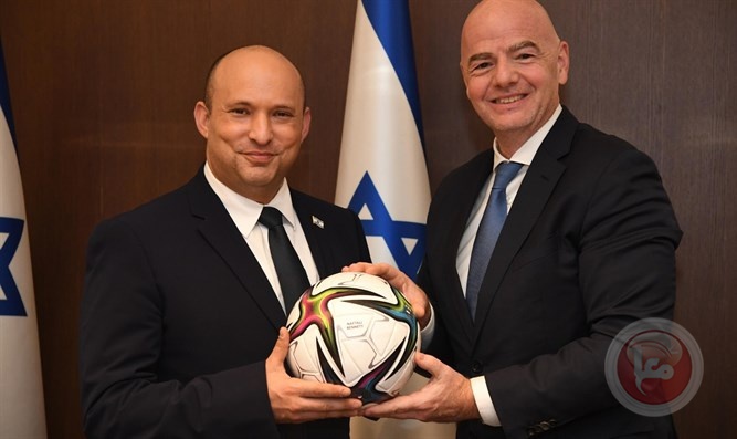 رئيس الفيفا يقترح على بينيت: إسرائيل تشارك في استضافة كأس العالم 2030 مع دول المنطقة
