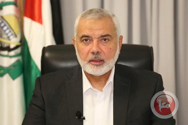هنية: حماس لا تزال تتمسك بالثوابت ولا تنازل عن أي شبر من فلسطين
