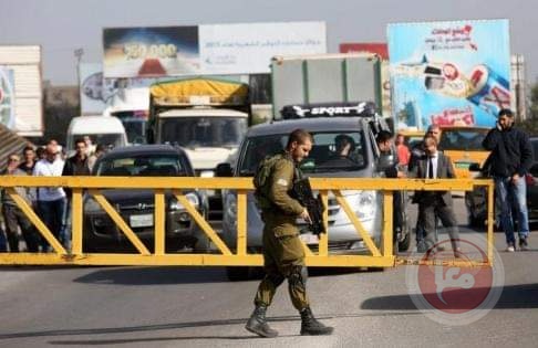 The occupation announces the imposition of a closure on the West Bank and Gaza crossings