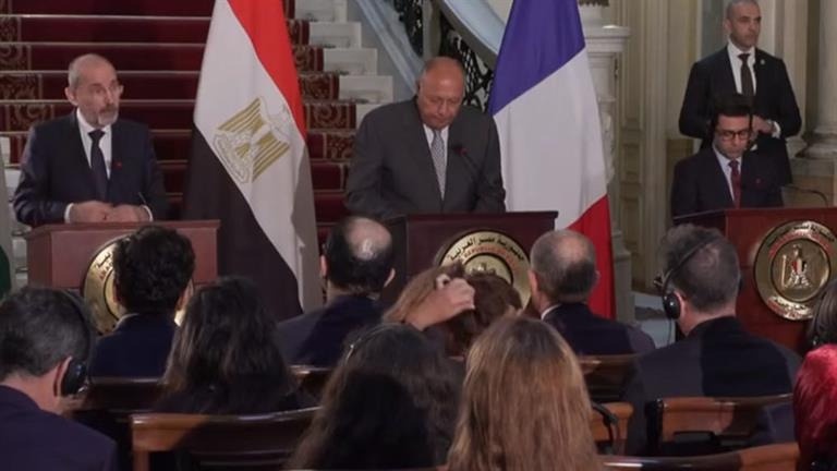وزراء خارجية مصر والأردن وفرنسا يدعون إلى وقف فوري ودائم لإطلاق النار في غزة
