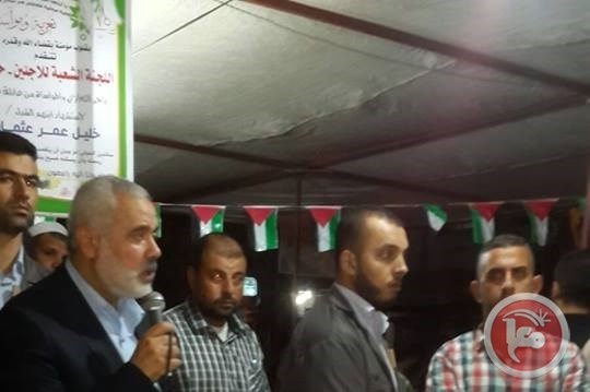 هنية يدعو للوحدة واعادة الاعتبار للعمل المقاوم