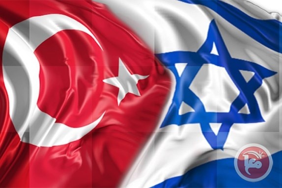 اسرائيل وتركيا وصلتا لأبعد من المصالحة والبحث الان بالتطبيع